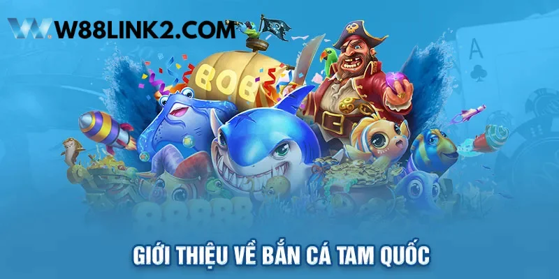 Bắn Cá Tam Quốc - Bí Kíp Săn Xu Triệu Phú Hiệu Quả 2025 Tìm hiểu vài nét tổng quát về game bắn cá Tam Quốc